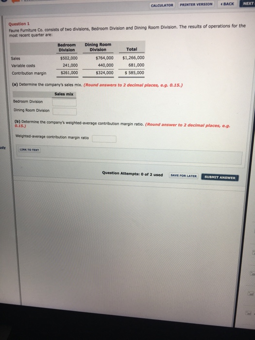 Solved Faune Furniture Co. consists of two divisions,