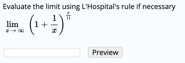 Solved Evaluate The Limit Using Lhospitals Rule If