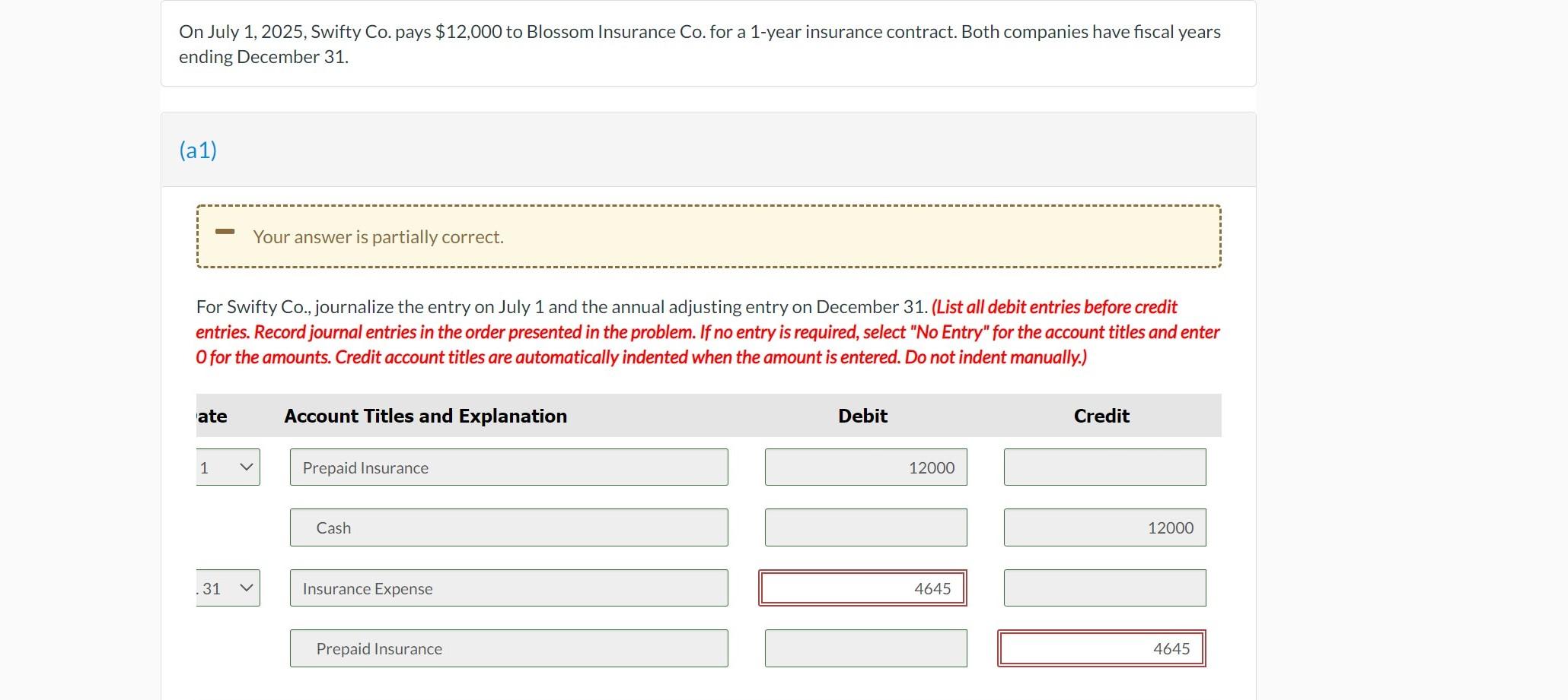 Solved On July 1, 2025, Swifty Co. pays \12,000 to Blossom