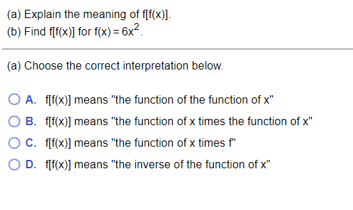 Solved (a) Explain the meaning of fff(x)]. (b) Find f[f()] | Chegg.com