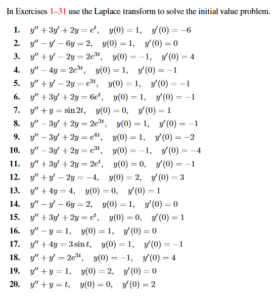 Solved In Exercises 1–31 use the Laplace transform to solve | Chegg.com