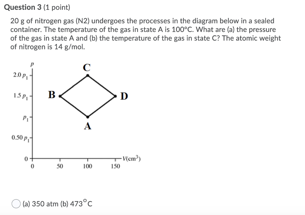 Solved Question 3 1 Point G Of Nitrogen Gas N2 Und Chegg Com