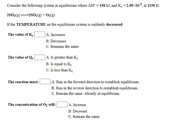 Solved Consider the following system at equilibrium where | Chegg.com