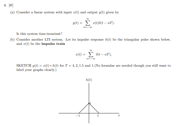 Solved 6. [6] (a) Consider a linear system with input r(t) | Chegg.com