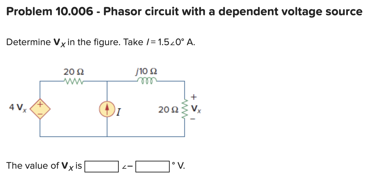 Solved Problem 10.006 - Phasor circuit with a dependent | Chegg.com