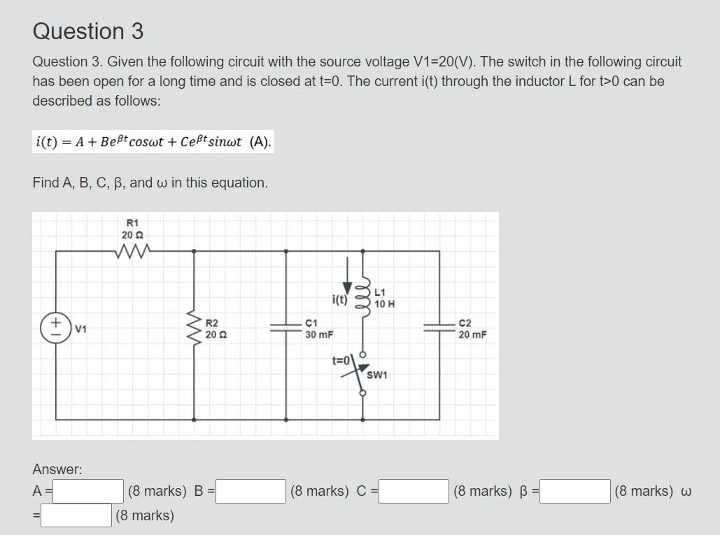 Solved Question 3 Question 3. Given the following circuit | Chegg.com