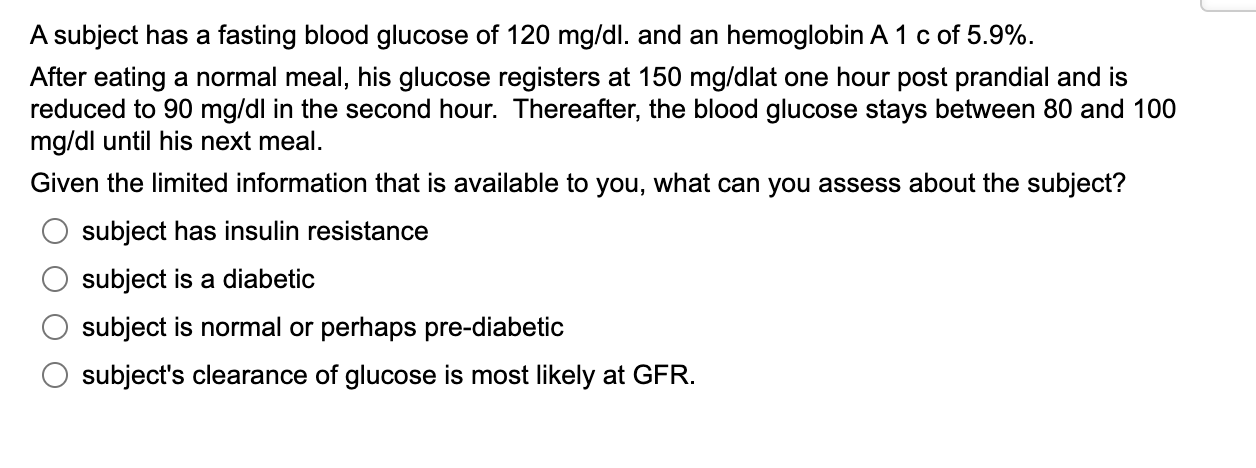 solved-a-subject-has-a-fasting-blood-glucose-of-120-mg-dl-chegg