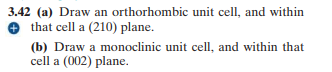 Solved 3.42 (a) Draw An Orthorhombic Unit Cell, And Within | Chegg.com