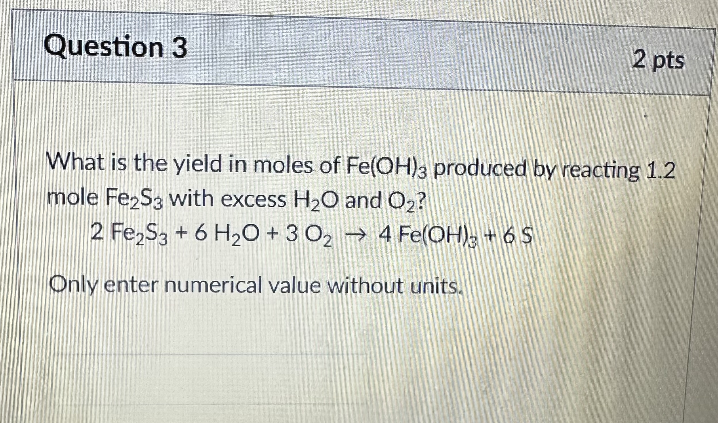 Solved What is the yield in moles of Fe(OH)3 produced by | Chegg.com