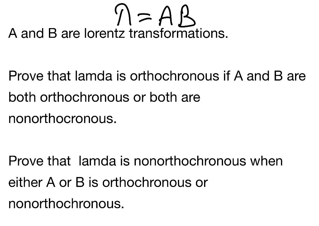 λ=AB A And B Are Lorentz Transformations. Prove That | Chegg.com