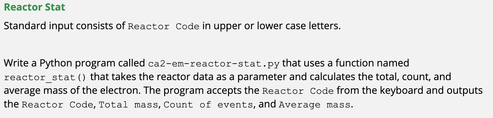 Solved Reactor Stat Standard input consists of Reactor Code | Chegg.com