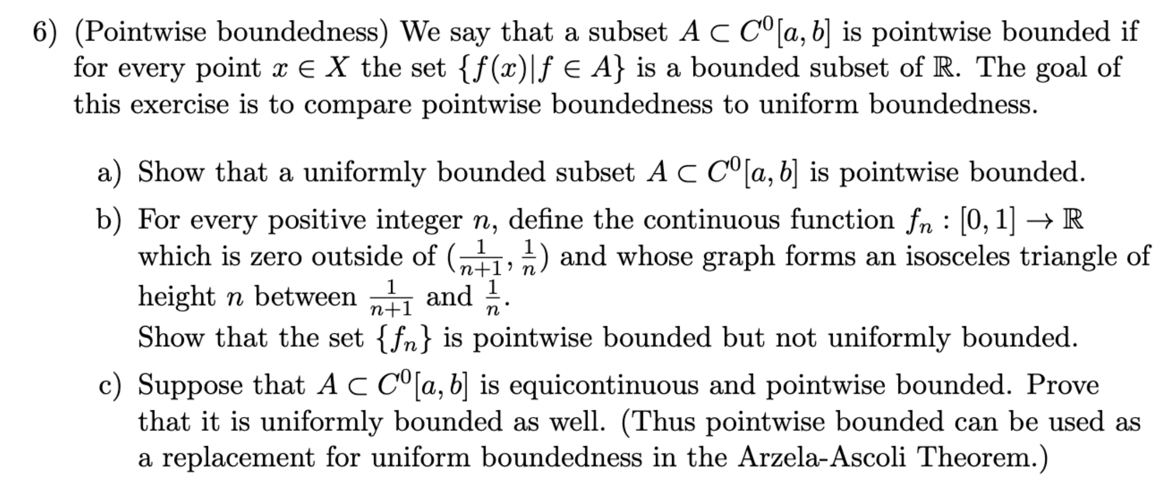 Solved 6) (Pointwise Boundedness) We Say That A Subset | Chegg.com