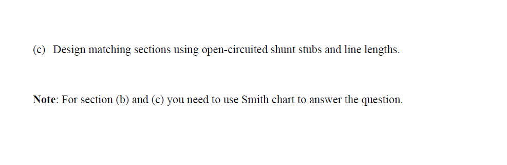 Solved 1. You are required to design a microwave amplifier | Chegg.com