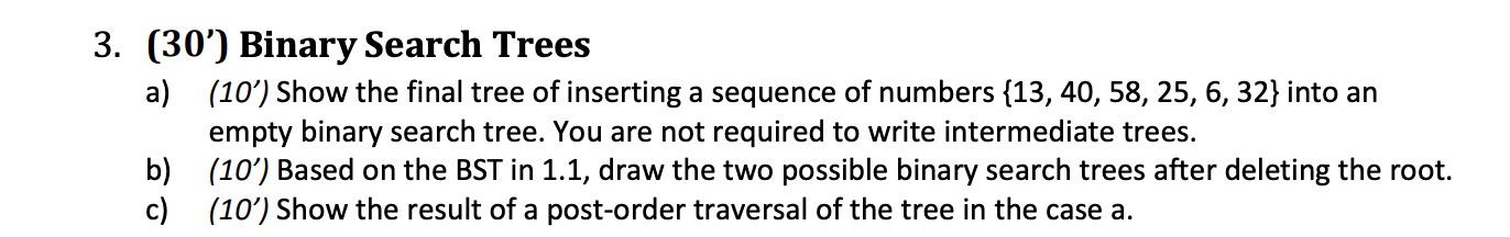 Solved 3. (30') Binary Search Trees a) (10') Show the final | Chegg.com