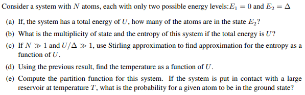 Solved Consider a system with N atoms, each with only two | Chegg.com