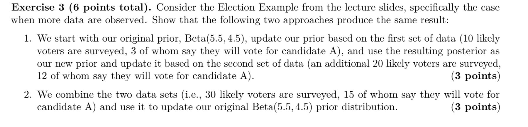 Solved 1 Suppose We Have Two Candidates, A And B, And We | Chegg.com