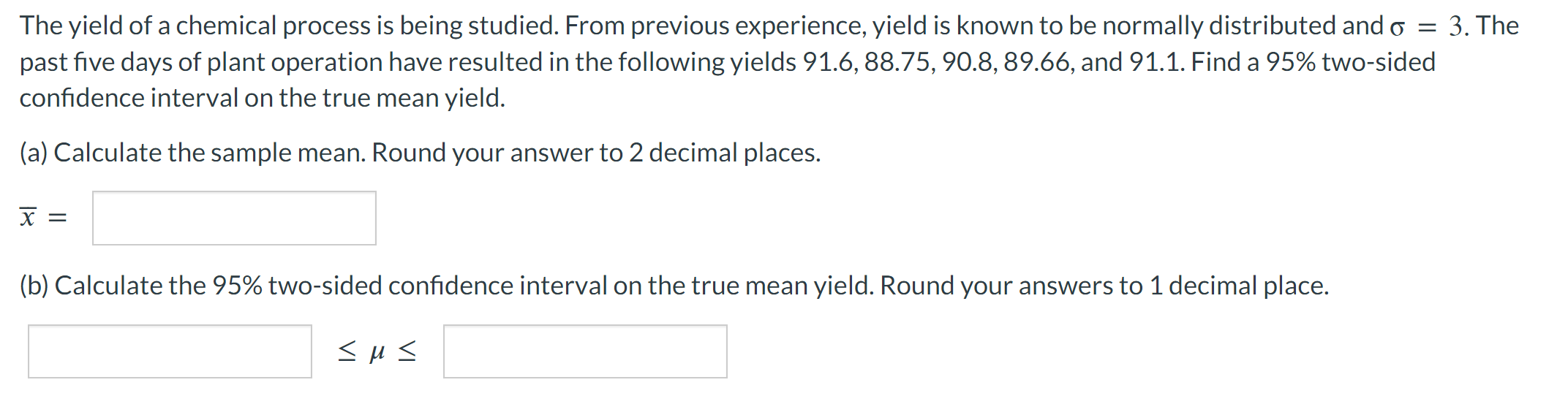 Solved The yield of a chemical process is being studied. | Chegg.com