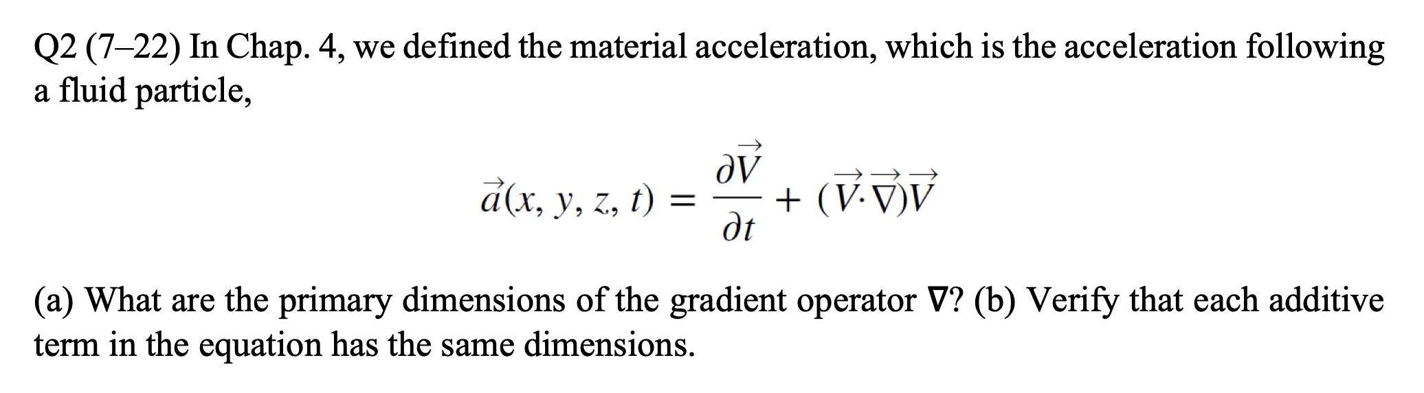 Solved Q2 (7-22) In Chap. 4, We Defined The Material | Chegg.com