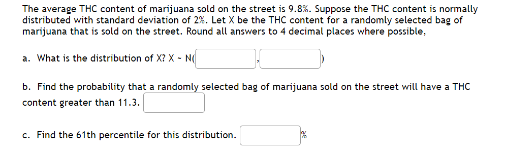 Solved The average THC content of marijuana sold on the | Chegg.com