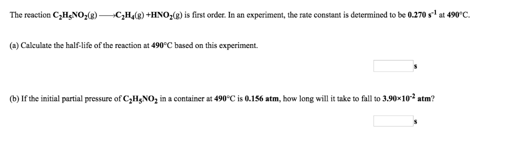 Solved The reaction C2HN 02g)CH)+HNO2(g) is first order. In | Chegg.com