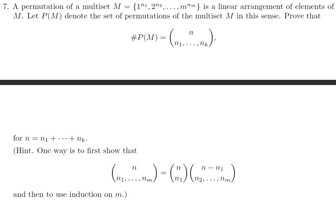 Solved 7. A permutation of a multiset M = {1ņi, 2n2,,