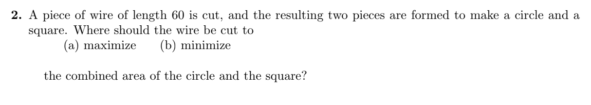 Solved 2. A piece of wire of length 60 is cut, and the | Chegg.com