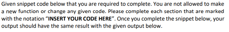 Solved Given snippet code below that you are required to | Chegg.com