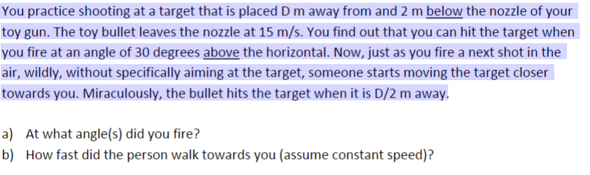 Solved You practice shooting at a target that is placed D m | Chegg.com