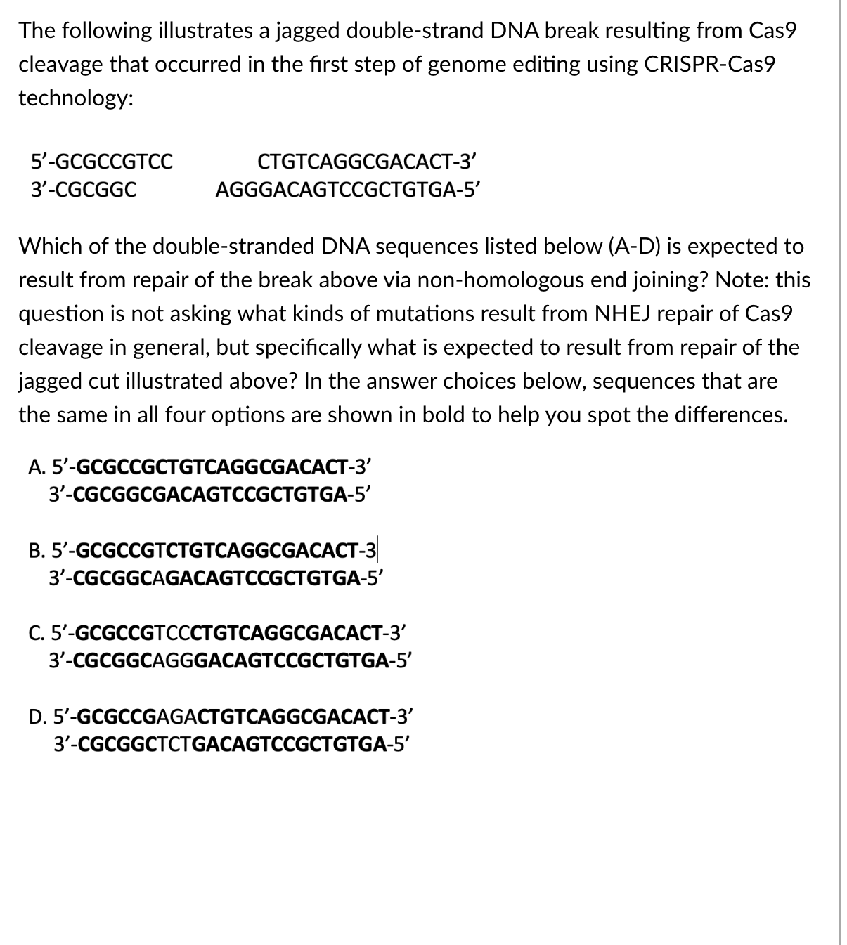 Solved The following illustrates a jagged double-strand DNA | Chegg.com