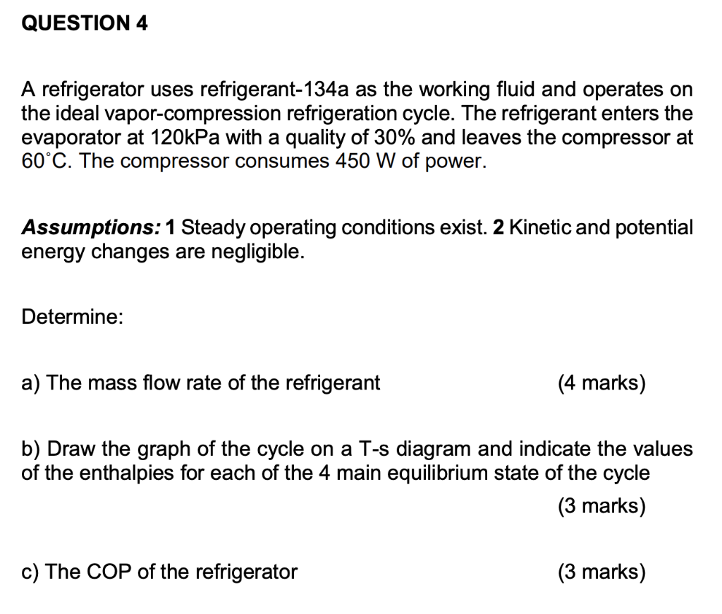 Solved A refrigerator uses refrigerant134a as the working