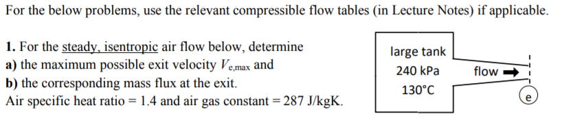 Solved For the below problems, use the relevant compressible | Chegg.com