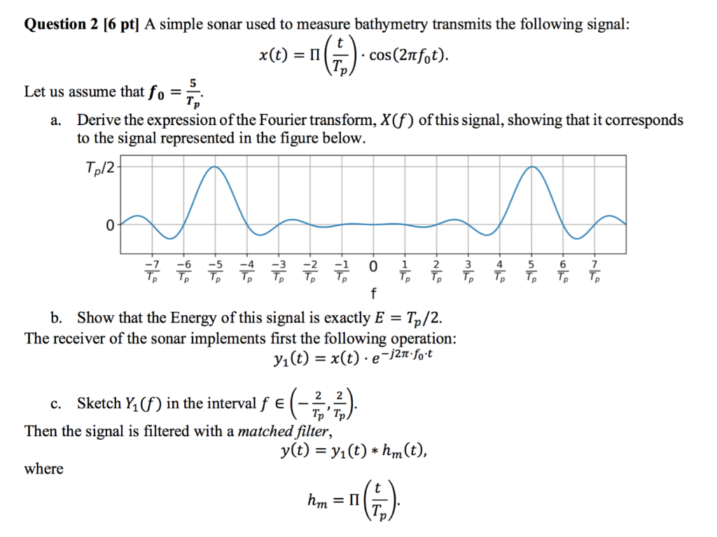 Solved 1) Question 2 [6 pt] A simple sonar used to measure | Chegg.com