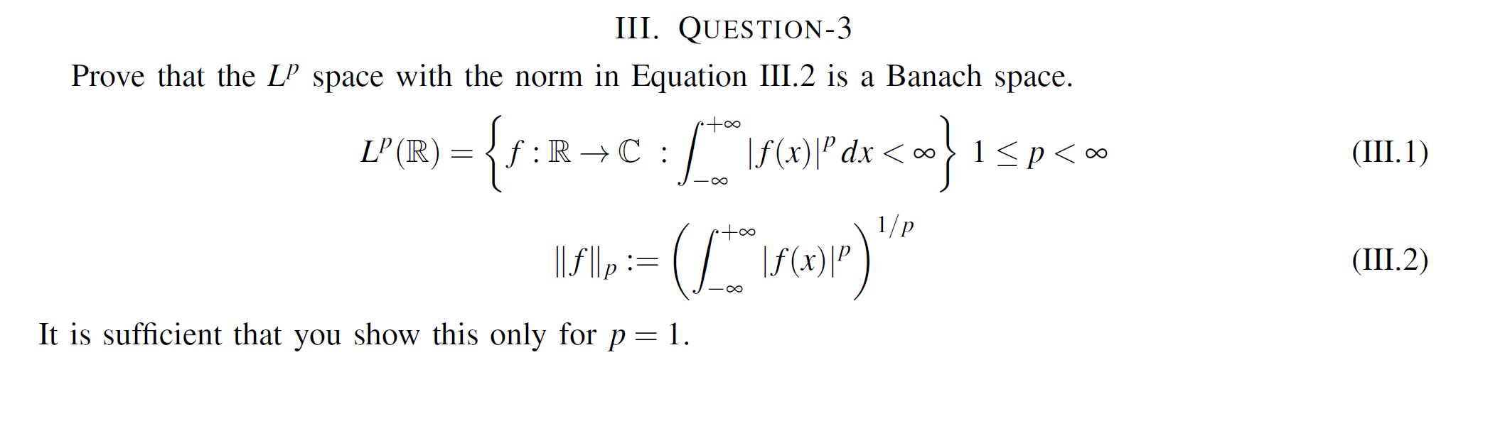 Solved Iii Question 3 Prove That The Lp Space With The N Chegg Com