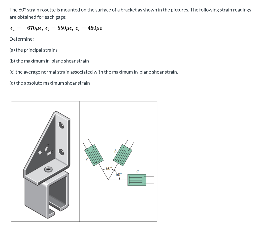 Solved The 60° strain rosette is mounted on the surface of a | Chegg.com