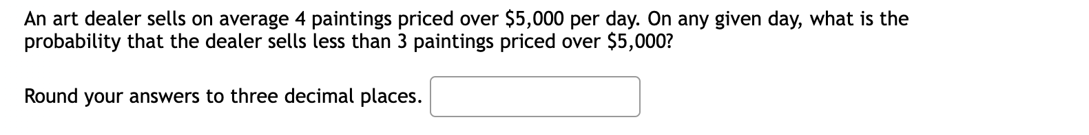 Solved An art dealer sells on average 4 paintings priced | Chegg.com