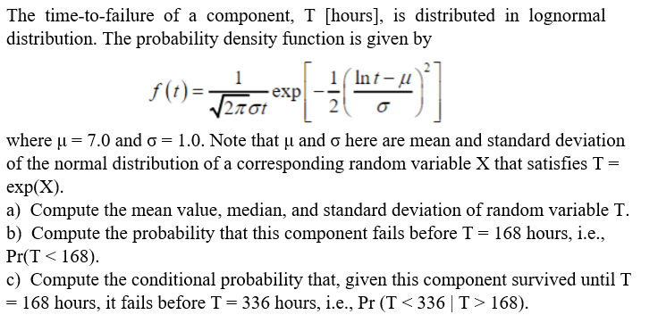 Solved The time-to-failure of a component, I [hours), is | Chegg.com