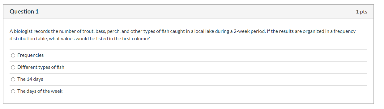 Solved Question 1 1 pts A biologist records the number of | Chegg.com