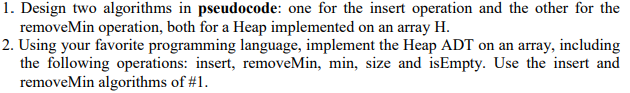 Solved 1. Design two algorithms in pseudocode: one for the | Chegg.com