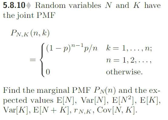 Solved 5.8.10 Random variables N and K have the joint PMF | Chegg.com