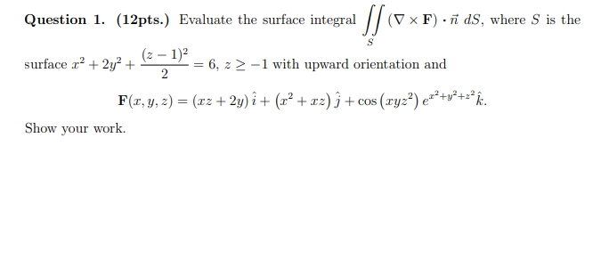 Solved Question 1. (12pts.) Evaluate the surface integral |/ | Chegg.com