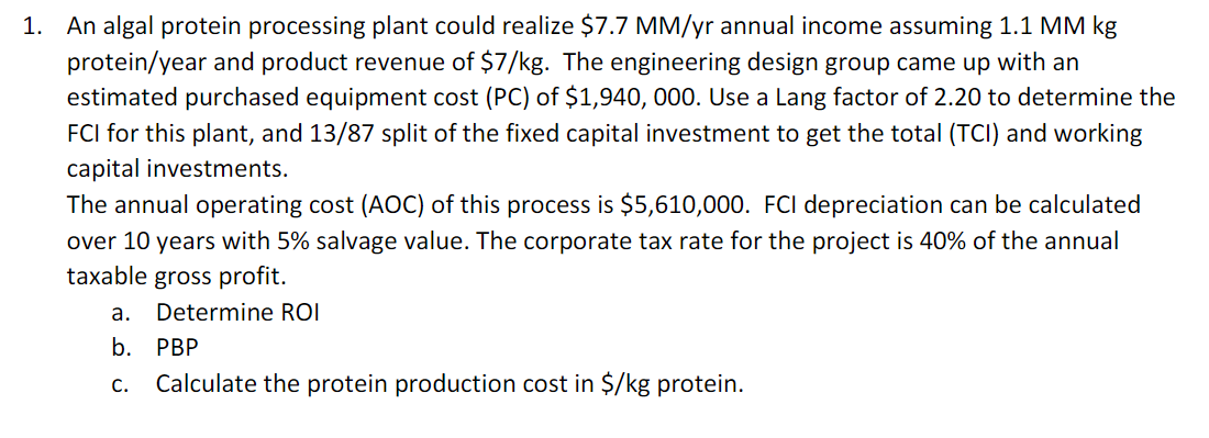 Solved 1. An algal protein processing plant could realize | Chegg.com