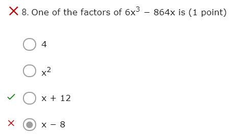 Solved X 8. One of the factors of 6x3 - 864x is (1 point) 4 | Chegg.com