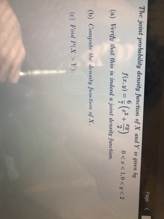 Solved The joint probability density function of X and Y is | Chegg.com