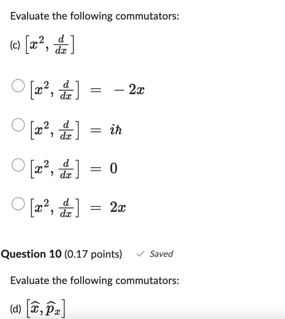 Solved Evaluate The Following Commutators: (a) [x,y] | Chegg.com