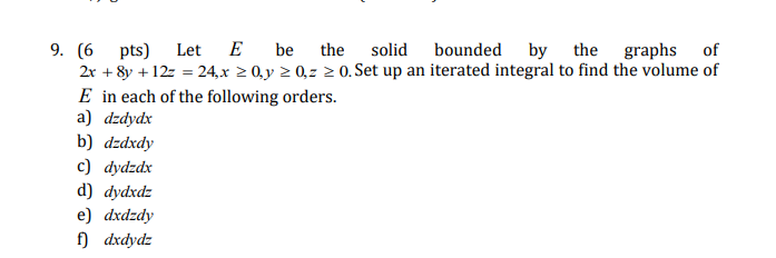 Solved 9. (6 pts) Let E be the solid bounded by the graphs | Chegg.com