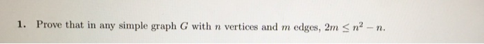 Solved 1. Prove that in any simple graph G with n vertices | Chegg.com