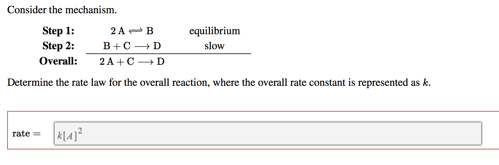 Solved Consider The Mechanism. Step 1: 2A Step 2: B+C | Chegg.com