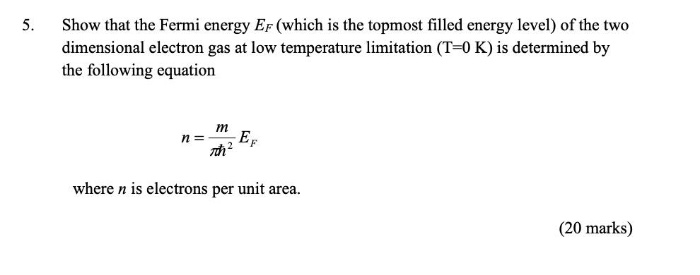 Solved 5. 5 Show That The Fermi Energy Ef (which Is The | Chegg.com