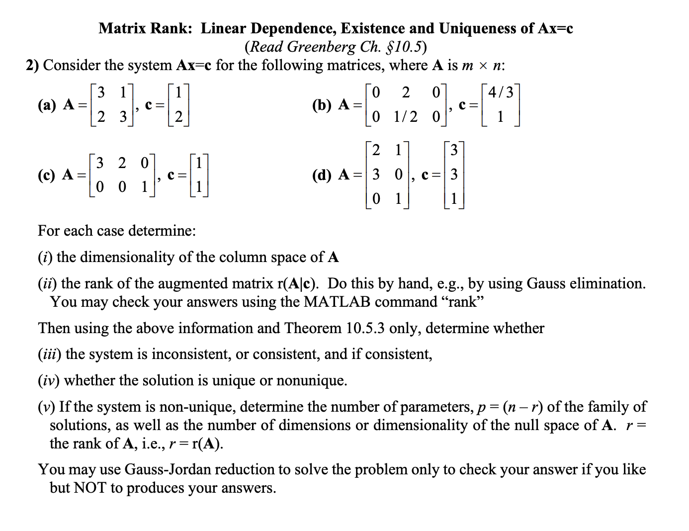 Solved Matrix Rank: Linear Dependence, Existence and | Chegg.com