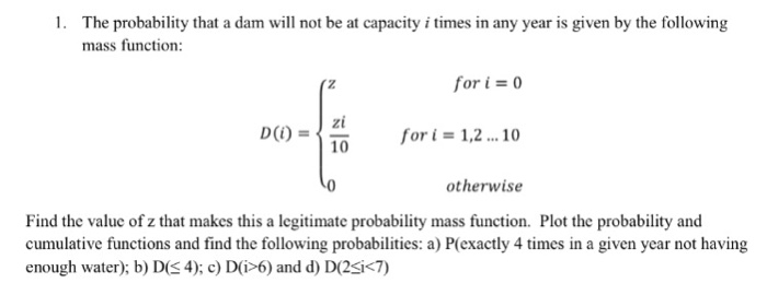 Solved 1. The probability that a dam will not be at capacity | Chegg.com